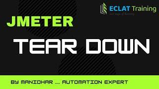 Jmeter | Tear Down | ECLAT Training