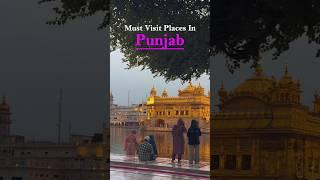 Must Visit Places in Punjab 