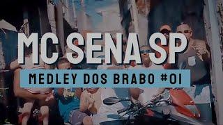 MEDLEY DOS BRABO #01 MC SENA SP (STREETVIDEO) PROD. DJ DAVID LP