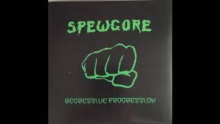 Spewgore-  Regressive Progression