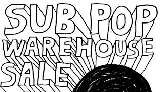 Sub Pop + LITA Warehouse Sale Plus Easy Street Records Seattle