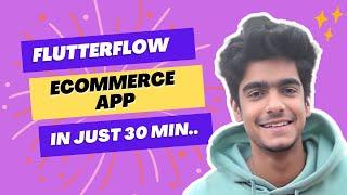 Flutterflow Ecommerce App In Just 30 minutes | This Was Unexpected!!