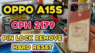 Oppo A15s CPH2179 Hard Reset | Oppo A15s Pin Lock Remove | Oppo Mobile Pattern Lock Remove