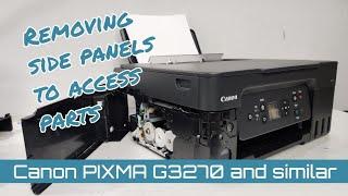 How To Remove Side Panels on Canon G3270 MegaTank Printer