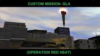 Command & Conquer Generals-Zero Hour. Custom Mission GLA - (Operation Red Heat)