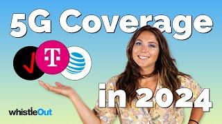 5G Coverage in 2024 | Verizon + T-Mobile + AT&T 5G Coverage Maps