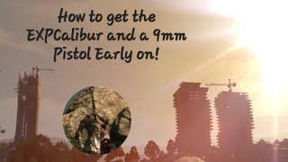 How to get the EXPCalibur and a 9mm Pistol Early on!-Dying Light