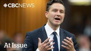 At Issue | Poilievre’s push to bring down Trudeau