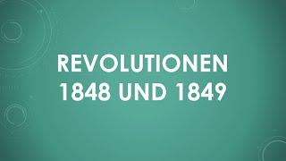 Revolutionen 1848 und 1849 einfach und kurz erklärt