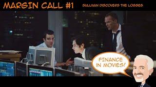 BEST of MARGIN CALL #1- Sullivan discovers the losses