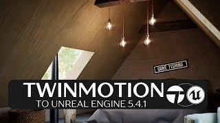 Twinmotion 2024.1 Preview To Unreal Engine 5.4.1 Tutorial