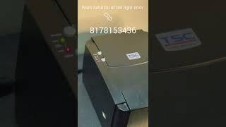 Error red light TSC TTP 244 Pro error red light TSC TE 244 #barcodelabelprinter