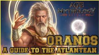 Age of Mythology Retold A Guide to the Atlantean Oranos