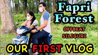 Our First Vlog | Fapri Forest Siliguri | North Bengal Travel Vlogger | Offbeat Siliguri Place |