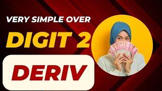 very simple OVER 2 DERIV STRATEGY TRADING