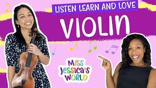 Learn about the VIOLIN with guest Megan Shung! | Listen, Learn & Love | Miss Jessica's World