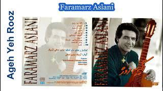 Faramarz Aslani -Ageh Yeh Rooz فرامرز اصلانی ـ اگه یه روز