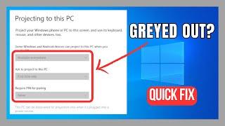 Fix Projecting to This PC Disabled in Windows 10