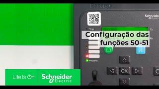 P1 - Configuração das funções 50/51 | Schneider Electric Brasil