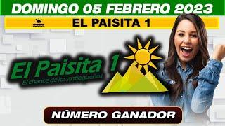 PAISITA DÍA RESULTADO DEL DÍA 05 de FEBRERO 2023 NÚMERO GANADOR