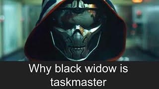 Why black widow is taskmaster