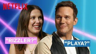 90s vs Gen Z Slang with Millie Bobby Brown & Chris Pratt | The Electric State | Netflix