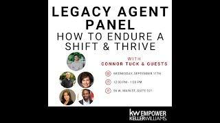 Legacy Agent Panel -  How to Endure a Shift and Thrive