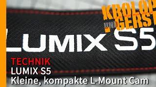 Panasonic LUMIX S5 im Real-World Praxistest  Krolop&Gerst