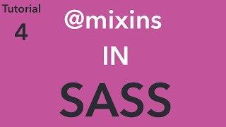 Sass Tutorial 4 - @mixins in sass