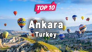 Top 10 Places to Visit in Ankara | Turkey - English