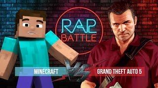 Рэп Баттл - GTA 5 vs. Minecraft