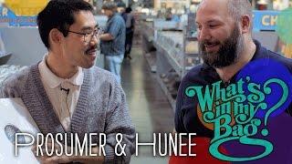 Prosumer and Hunee - What's In My Bag?