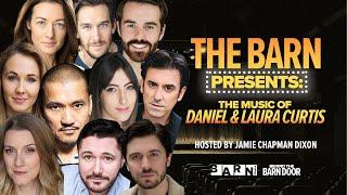 The Barn Presents: The Music of Daniel & Laura Curtis | Full Musical Theatre Concert