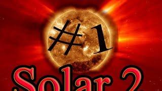 Solar 2 "Ну почти..." #1