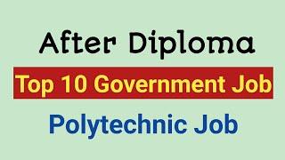 Government Job After Diploma/Government Job after polytechnic/govt jobs for diploma/diploma jobs