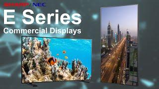 E Series Commercial Display | Sharp NEC Display Solutions