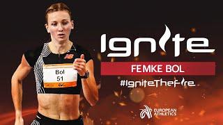 "To become the best is what you strive for." Ignite ️‍ featuring  Femke Bol