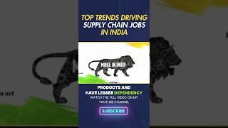 SUPPLY CHAIN JOBS IN INDIA #SupplyChain #JobsInIndia #MakeInIndia #ChinaPlusOne #MSME  #Logistics