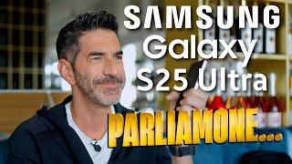 SAMSUNG GALAXY S25 ULTRA: QUALCUNO RIMARRÀ DELUSO DOPO QUESTO VIDEO!