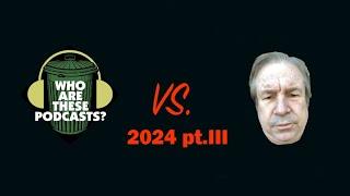 WATP vs Stuttering John 2024 pt.III