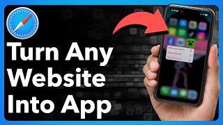 How To Turn Any Website Into An App On iPhone