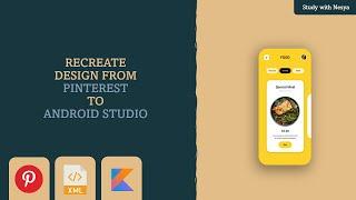 XML Beginner Tutorial | Recreate Food Order/Delivery UI Design from Pinterest to Android Studio #7