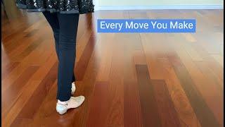 line dance walkthru - Every Move You Make