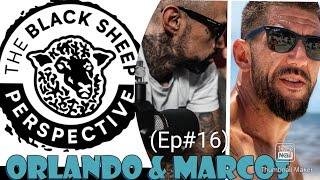 The Black Sheep Perspective Podcast w/Marcos Concepcion & Orlando Rosales (Episode 16)