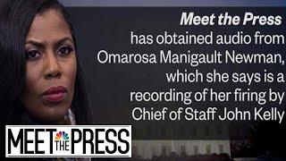 Exclusive: Omarosa Reveals Secret White House Recording With John Kelly | Meet The Press | NBC News
