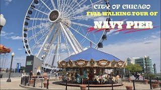 NAVY PIER-CHICAGO ILLINOIS | FULL WALKING TOUR | 4K 