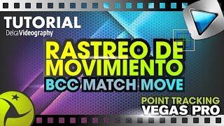 RASTREO DE MOVIMIENTO: BCC MATCH MOVE FX - SONY VEGAS PRO TUTORIAL