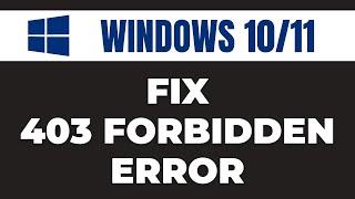 How to Fix 403 Forbidden Error on Windows 10/11