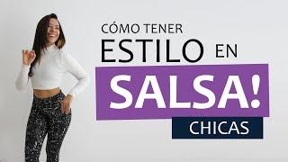  Cómo tener estilo en SALSA | CHICAS  ¡Les explico CADA DETALLE!