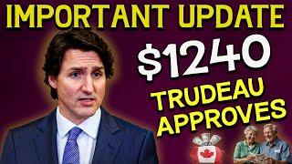 Big News for Seniors: Trudeau Approves Extra $1240 Payment – Check If You Qualify!